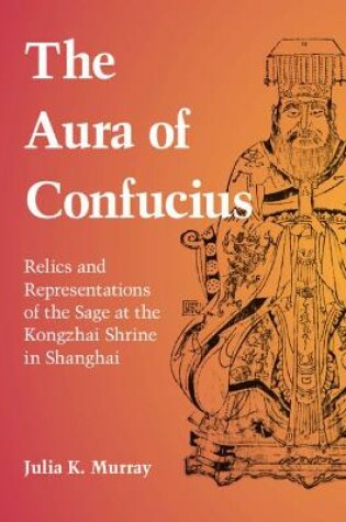 Cover of The Aura of Confucius