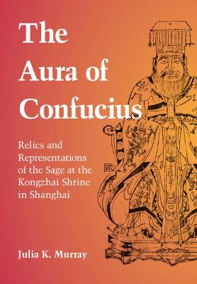 Book cover for The Aura of Confucius