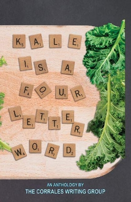 Book cover for Kale is a Four Letter Word