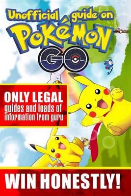 Book cover for Unofficial guide on Pokemon GO