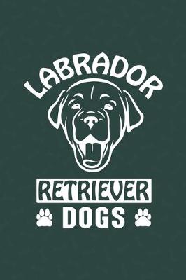 Book cover for Labrador Retriever Dogs