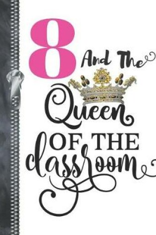 Cover of 8 And The Queen Of The Classroom