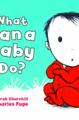 Cover of What Can A Baby Do?