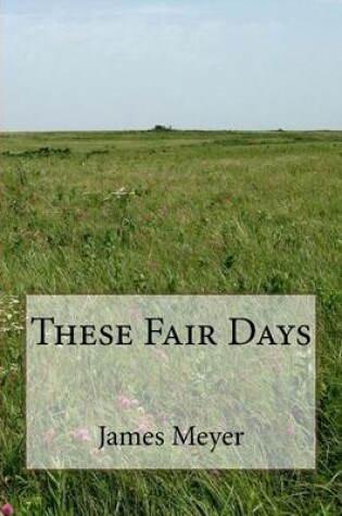 Cover of These Fair Days