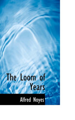 Book cover for The Loom of Years