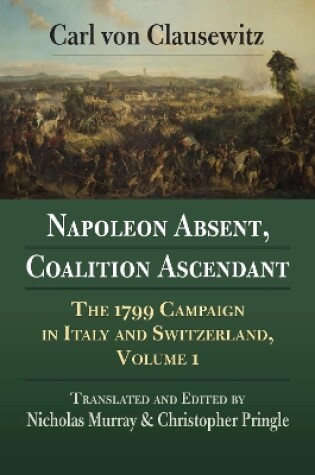 Cover of Napoleon Absent, Coalition Ascendant