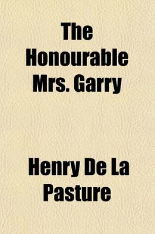 Cover of The Honourable Mrs. Garry