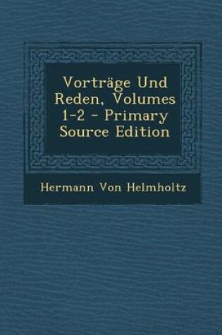 Cover of Vortrage Und Reden, Volumes 1-2 - Primary Source Edition