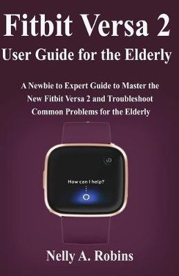 Book cover for Fitbit Versa 2 User Guide for the Elderly