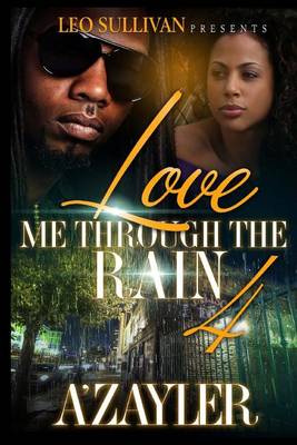 Book cover for Love Me Through The Rain 4