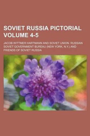 Cover of Soviet Russia Pictorial Volume 4-5