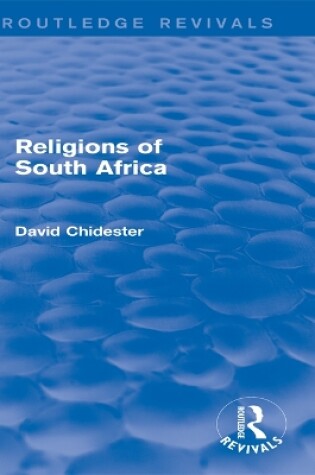 Cover of Religions of South Africa (Routledge Revivals)