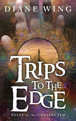 Book cover for Trips to the Edge