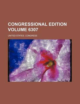 Book cover for Congressional Edition Volume 6307