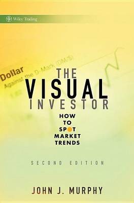 Book cover for The Visual Investor: How to Spot Market Trends