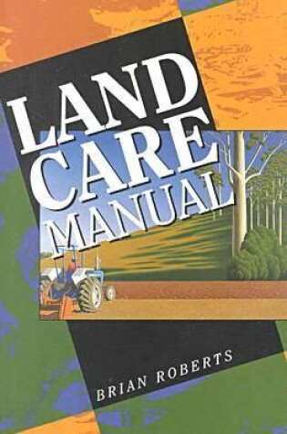 Cover of Land Care Manual