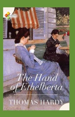 Book cover for The Hand of Ethelberta (Illustrated edition)