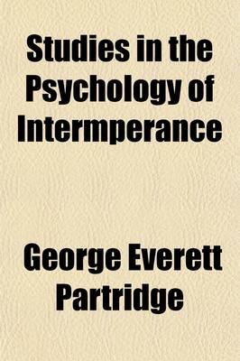 Book cover for Studies in the Psychology of Intemperance