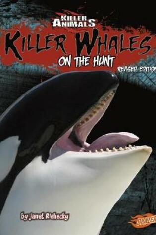 Cover of Killer Whales: on the Hunt (Killer Animals)