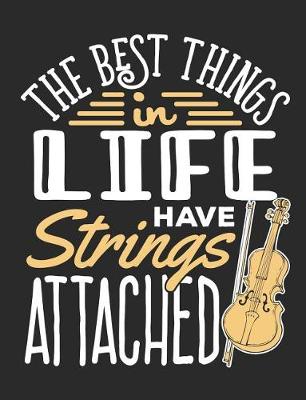 Book cover for The Best Things In Life Have Strings Attached