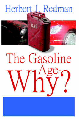 Book cover for The Gasoline Age-Why?