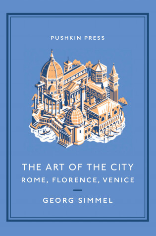 Cover of The Art of the City: Rome, Florence, Venice
