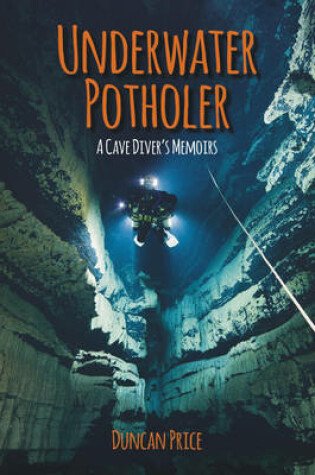 Cover of Underwater Potholer