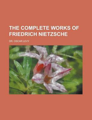 Book cover for The Complete Works of Friedrich Nietzsche