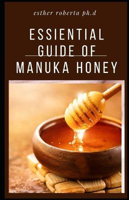 Book cover for Essiential Guide of Manuka Honey
