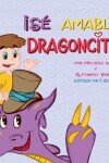 Book cover for !Se Amable, Dragoncito!