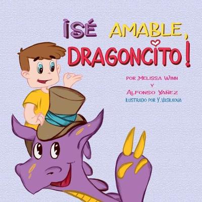 Cover of !Se Amable, Dragoncito!