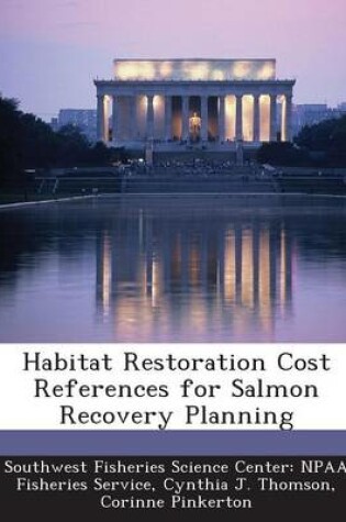 Cover of Habitat Restoration Cost References for Salmon Recovery Planning