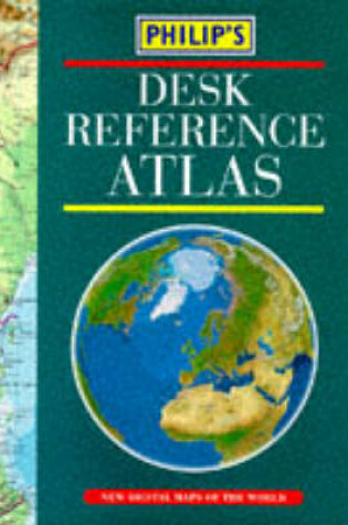 Cover of Philips's Desk Reference Atlas