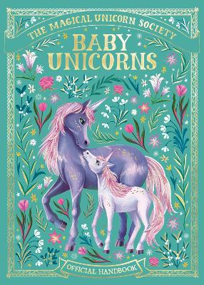 Cover of The Magical Unicorn Society: Baby Unicorns