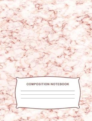 Book cover for Marble Rose Gold Composition Notebook Journal 200 Pages College Ruled