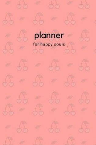 Cover of Planner for happy souls