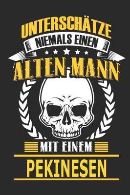 Book cover for Unterschatze Niemals Einen Alten Mann Mit Einem Pekinesen