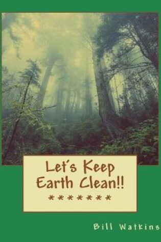 Cover of Let's Keep Earth Clean!!