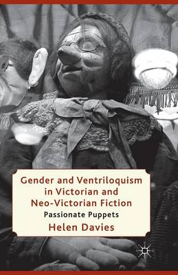 Book cover for Gender and Ventriloquism in Victorian and Neo-Victorian Fiction