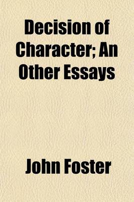 Book cover for Decision of Character; An Other Essays