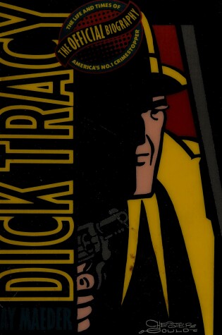 Cover of Maeder Jay : Dick Tracy:the Official Biography