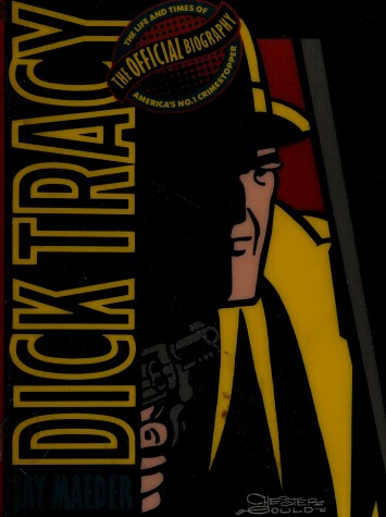 Book cover for Maeder Jay : Dick Tracy:the Official Biography
