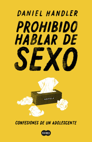 Book cover for Prohibido Hablar de Sexo. Confesiones de Un Adolescente / All the Dirty Parts