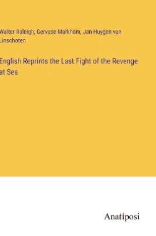 Cover of English Reprints the Last Fight of the Revenge at Sea