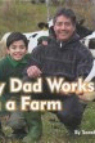 Cover of My Dad Works on a Farm