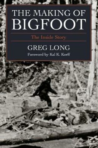 Cover of The Making of Bigfoot