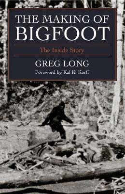 Book cover for The Making of Bigfoot