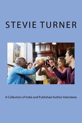 Book cover for A Collection of Indie and Published Author Interviews
