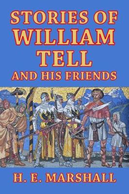 Book cover for Stories of William Tell and His Friends