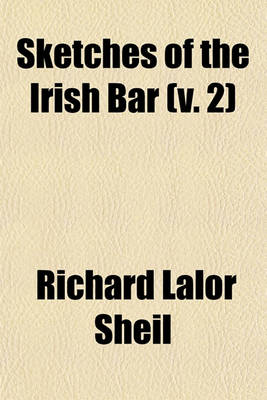 Book cover for Sketches of the Irish Bar (V. 2)